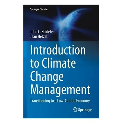 Introduction to Climate Change Management - Shideler, John C. a Hetzel, Jean