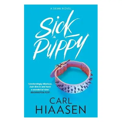 Sick Puppy - Hiaasen, Carl