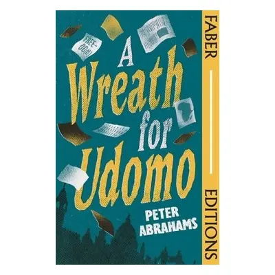 A Wreath for Udomo (Faber Editions) - Abrahams, Peter