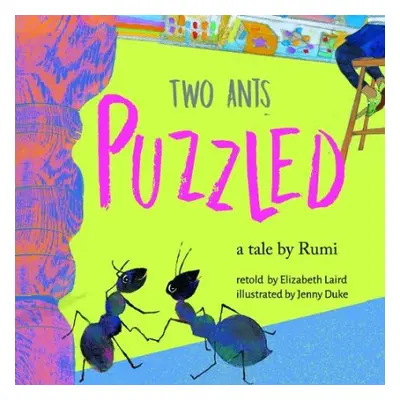 Two Ants Puzzled! - Laird, Elizabeth