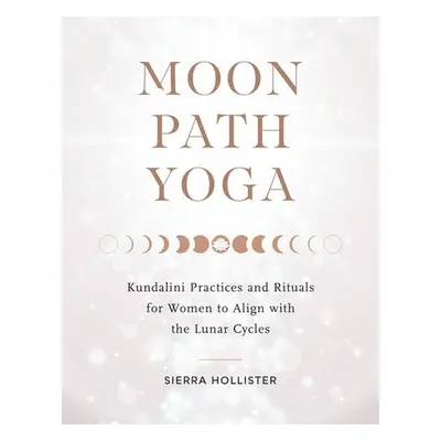 Moon Path Yoga - Hollister, Sierra