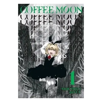 Coffee Moon, Vol. 1 - Bota, Mochito