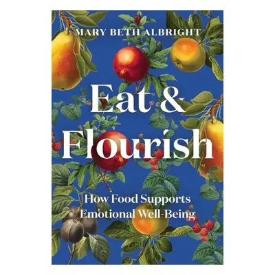 Eat a Flourish - Albright, Mary Beth