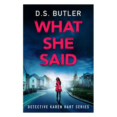 What She Said - Butler, D. S.