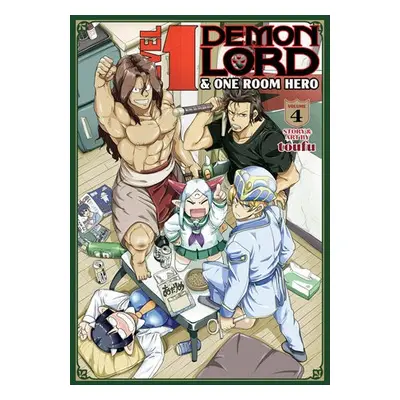 Level 1 Demon Lord and One Room Hero Vol. 4 - Toufu