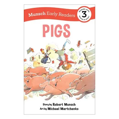 Pigs Early Reader - Munsch, Robert