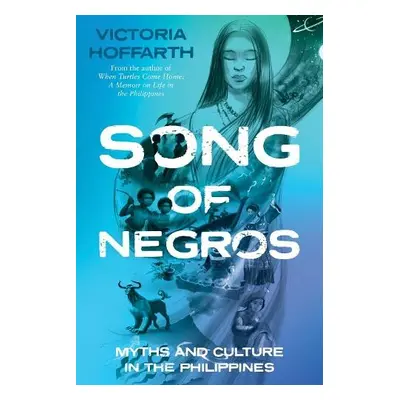 Song of Negros - Hoffarth, Victoria