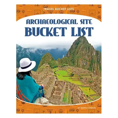 Travel Bucket Lists: Archeological Site Bucket List - London, Martha