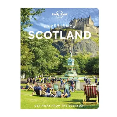 Lonely Planet Experience Scotland - Lonely Planet a MacEacheran, Mike a Arbuckle, Susanne a Bair