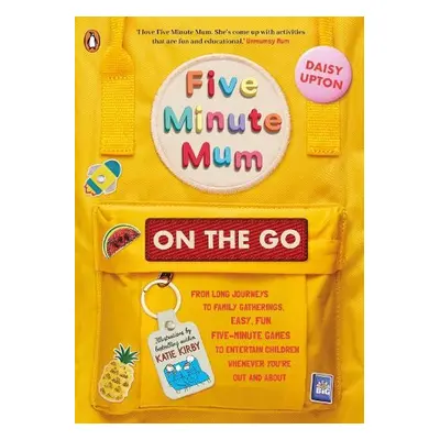 Five Minute Mum: On the Go - Upton, Daisy