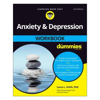 Anxiety a Depression Workbook For Dummies - Smith, Laura L. (Presbyterian Medical Group)