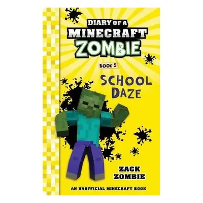 Diary of a Minecraft Zombie Book 5 - Zombie, Zack