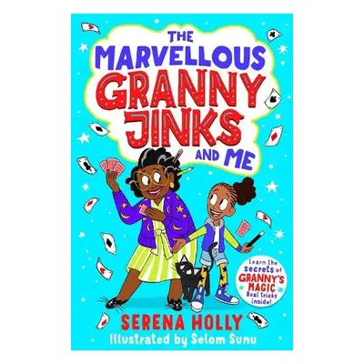 Marvellous Granny Jinks and Me - Holly, Serena