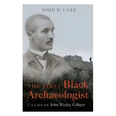 First Black Archaeologist - Lee, John W.I. (Associate Professor of History, Associate Professor 