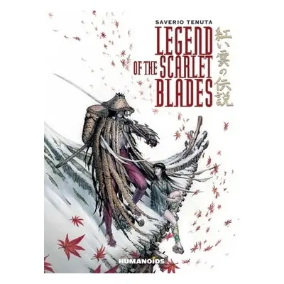 Legend of The Scarlet Blades - Tenuta, Saverio