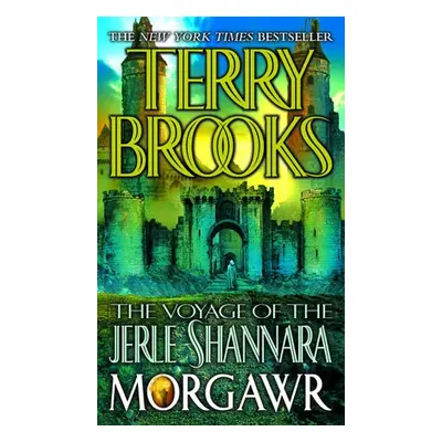 Voyage of the Jerle Shannara: Morgawr - Brooks, Terry