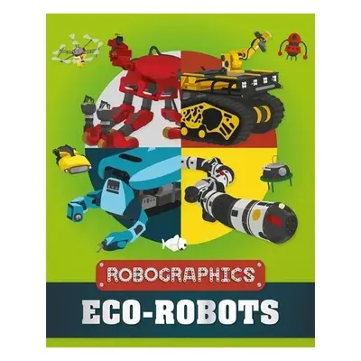 Robographics: Eco-Robots - Gifford, Clive