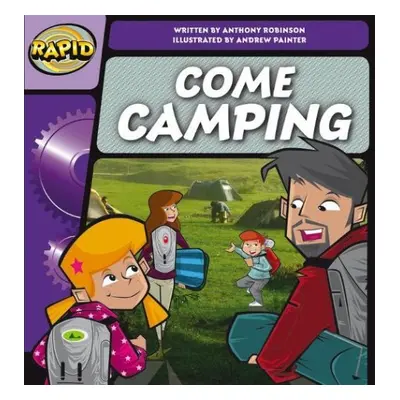 Rapid Phonics Step 2: Come Camping (Fiction) - Robinson, Anthony