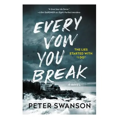 Every Vow You Break - Swanson, Peter