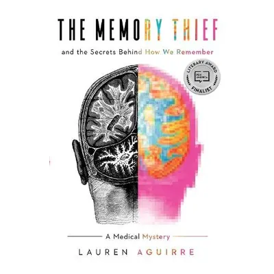 Memory Thief - Aguirre, Lauren