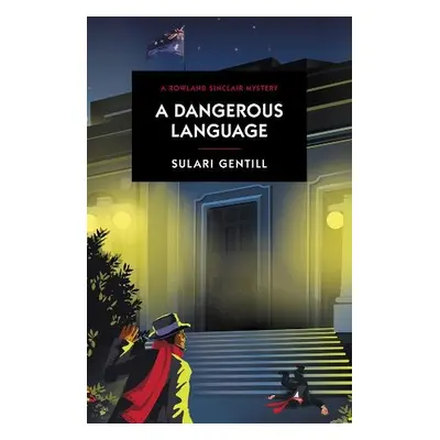 Dangerous Language - Gentill, Sulari