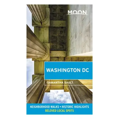 Moon Washington DC (Second Edition) - Sault, Samantha