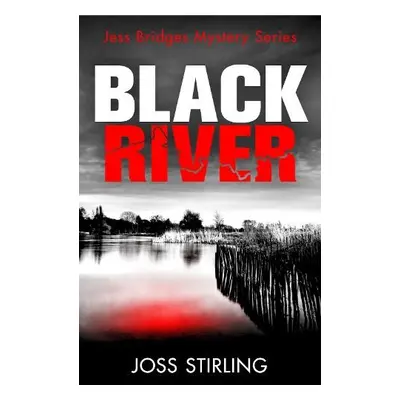 Black River - Stirling, Joss