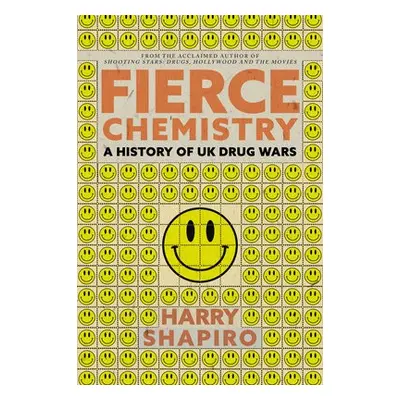 Fierce Chemistry - Shapiro, Harry