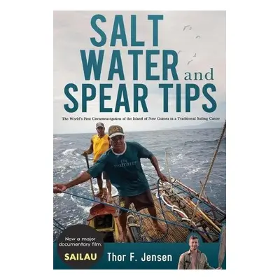 Salt Water and Spear Tips - Jensen, Thor