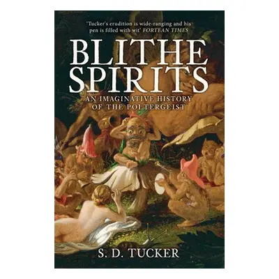 Blithe Spirits - Tucker, S. D.