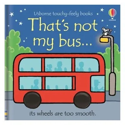 That's not my bus... - Watt, Fiona