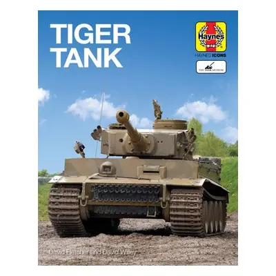 Tiger Tank (Icon) - Hayton, Michael a Vase, Steven a Fletcher, David