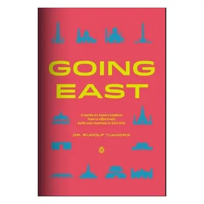 Going East - Tjandra, Rudolf