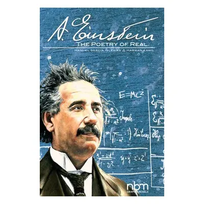 Albert Einstein: The Poetry of Real - Garcia Iglesias, Manuel a Kahil, Marwan