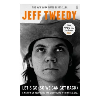 Let's Go (So We Can Get Back) - Tweedy, Jeff