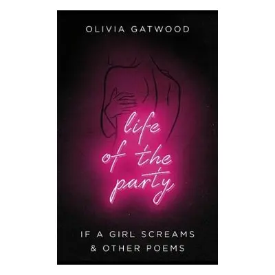 Life of the Party - Gatwood, Olivia