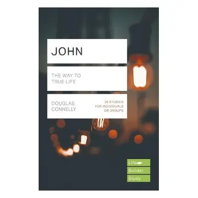 John (Lifebuilder Study Guides) - Connelly, Douglas (Author)