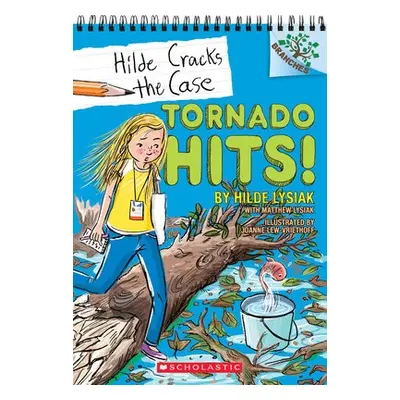 Tornado Hits!: A Branches Book (Hilde Cracks the Case #5)