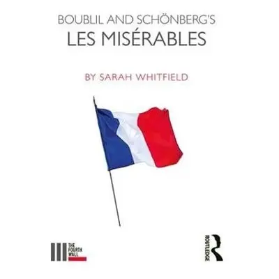 Boublil and Schonberg’s Les Miserables - Whitfield, Sarah