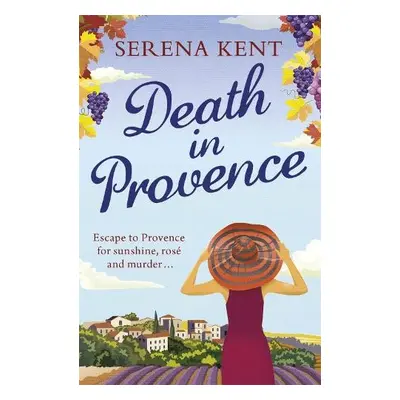 Death in Provence - Kent, Serena