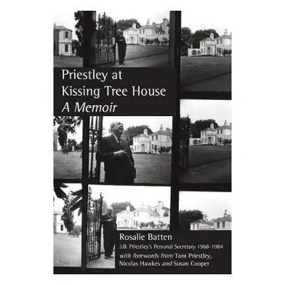 Priestley At Kissing Tree House - Batten, Rosalie