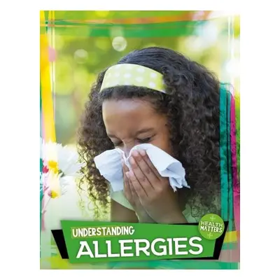 Understanding Allergies - Duhig, Holly