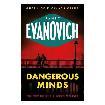 Dangerous Minds - Evanovich, Janet