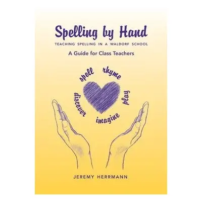 Spelling by Hand - Herrmann, Jeremy