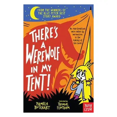 There's a Werewolf In My Tent! - Butchart, Pamela