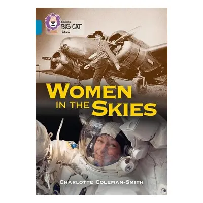 Women in the Skies - Coleman-Smith, Charlotte