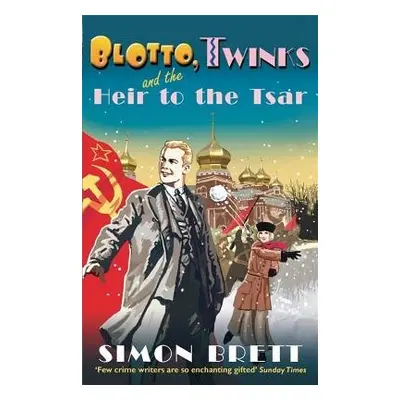 Blotto, Twinks and the Heir to the Tsar - Brett, Simon