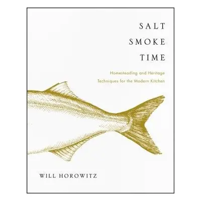 Salt Smoke Time - Horowitz, Will a Dobson, Marisa a Horowitz, Julie