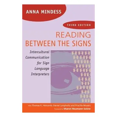 Reading Between the Signs - Mindess, Anna