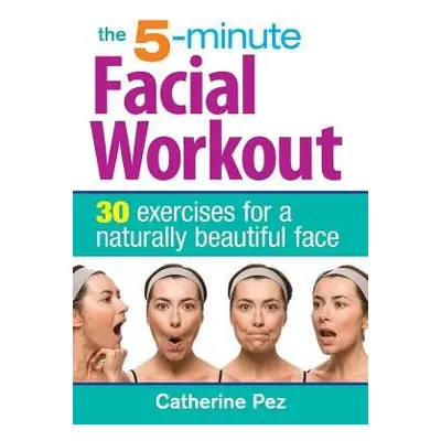 5 Minute Facial Workout - Pez, Catherine